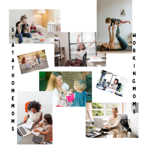 Working Mom, Stay at Home Mom, Just Mom!